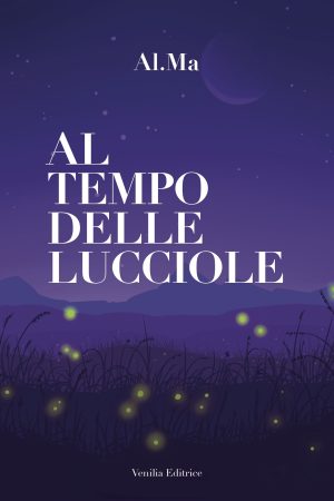 Al tempo delle lucciole
